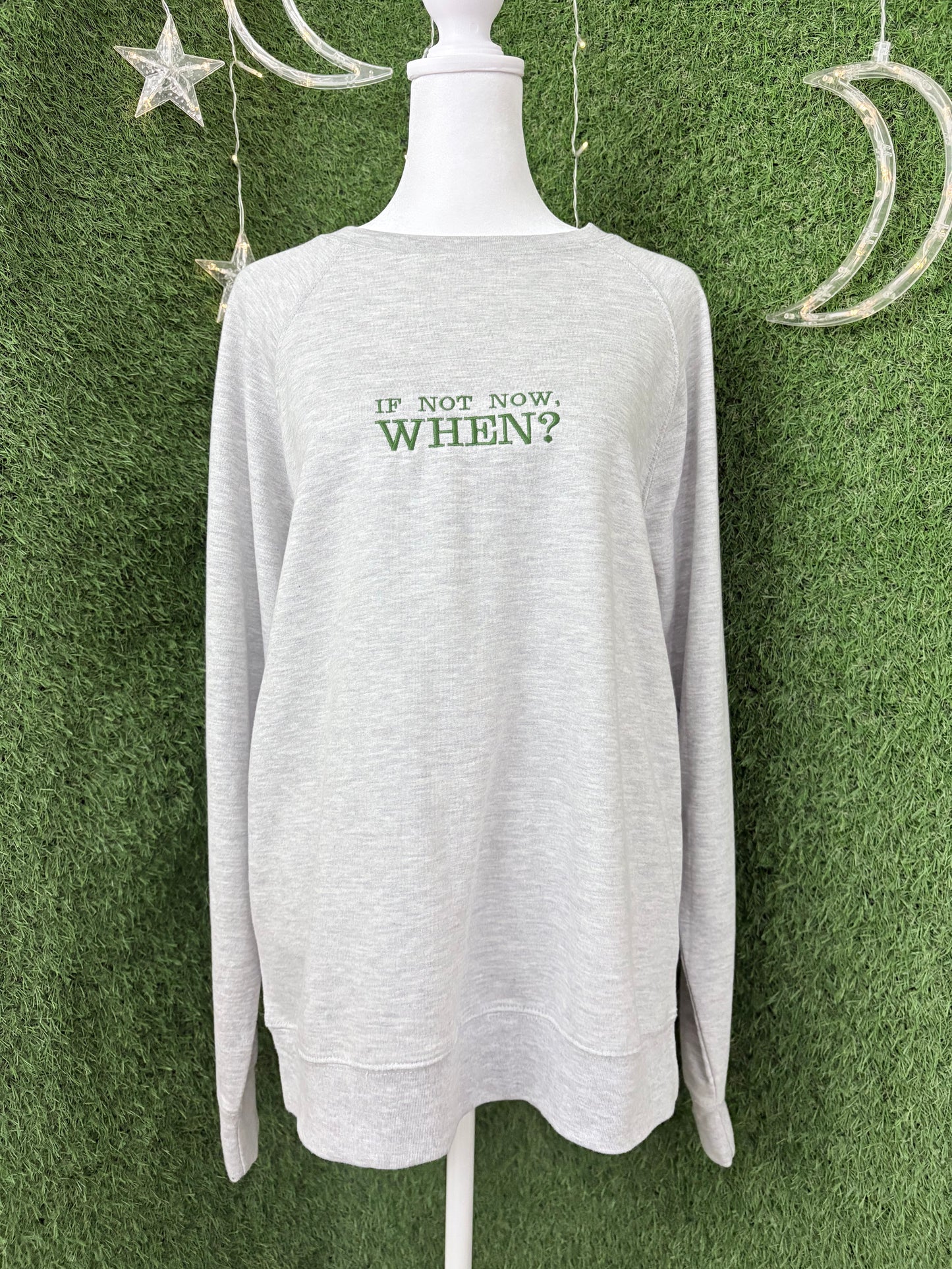 If Not Now? Grey Crewneck Sweatshirt M