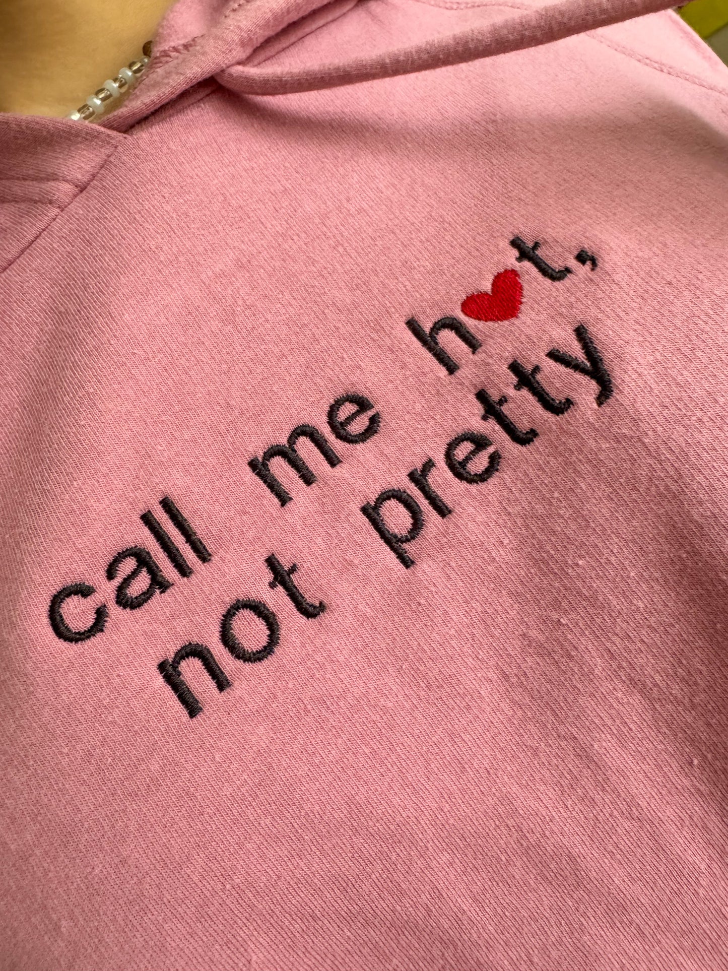 Call Me Hot Not Pretty Hoodie XL