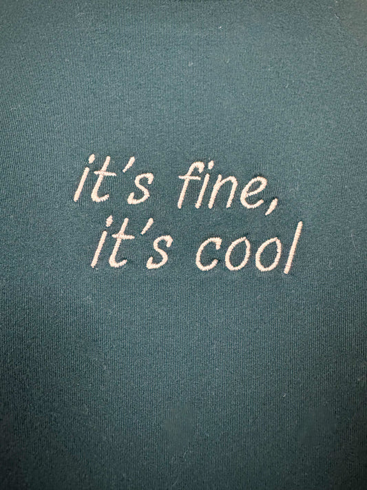 It's Fine, It's Cool Teal T-Shirt 2XL