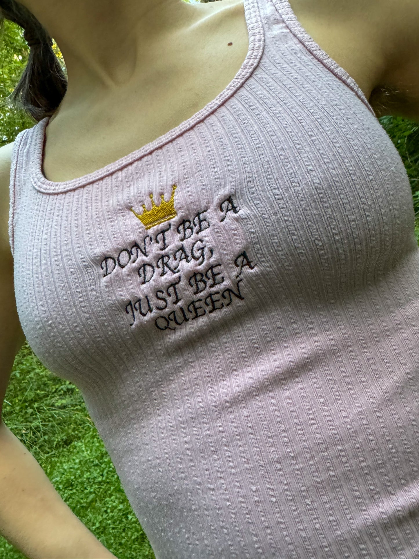 Don't Be A Drag, Just Be A Queen Cropped Pink Tank XS